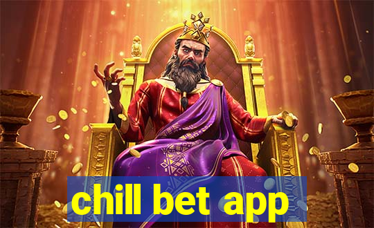 chill bet app